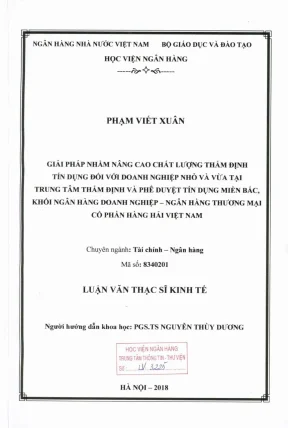 Luận văn thạc sĩ tài chính ngân hàng giải pháp nâng cao chất lượng thẩm định tín dụng đối với doanh nghiệp nhỏ và vừa tại trung tâm thẩm định và phê duyệt tín dụng miền bắc khối ngân hàng doanh nghiệp ngân hàng thương mại cổ phần hàng hải việt nam