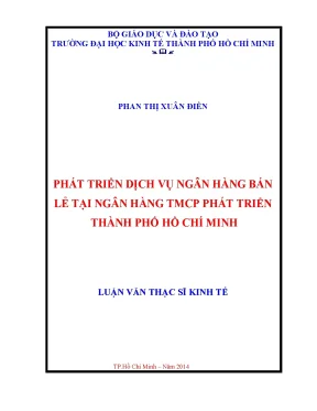 Luận văn phát triển dịch vụ ngân hàng bán lẻ tại ngân hàng thương mại cổ phần phát triển tphcm
