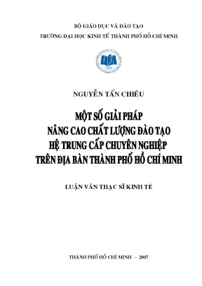 Luận văn một số giải pháp nâng cao chất lượng đào tạo hệ trung cấp chuyên nghiệp trên địa bàn thành phố hồ chí minh