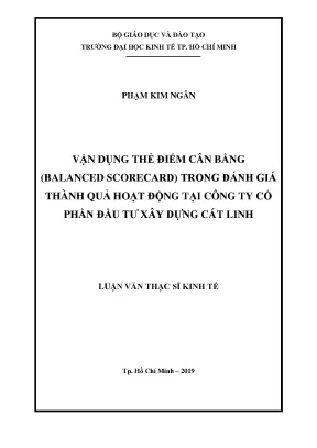 Luận văn vận dụng thẻ điểm cân bằng balanced scorecard trong đánh giá thành quả hoạt động tại công ty cổ phần đầu tư xây dựng cát linh