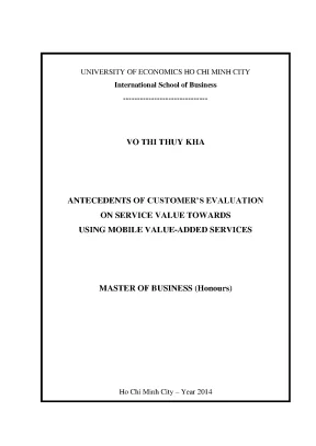 Luận văn antecedents of customers evaluation on service value towards using mobile value added services