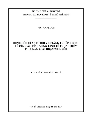 Luận văn đóng góp của tfp đối với tăng trưởng kinh tế của các tỉnh vùng kinh tế trọng điểm phía nam giai đoạn 2001 2010