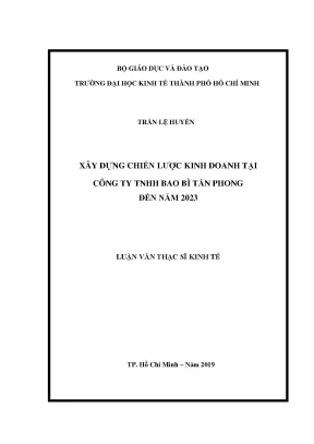 Luận văn xây dựng chiến lược kinh doanh tại công ty tnhh bao bì tấn phong đến năm 2023
