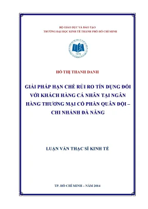 Luận văn giải pháp hạn chế rủi ro tín dụng đối với khách hàng cá nhân tại ngân hàng tmcp quân đội chi nhánh đà nẵng