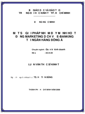 Luận văn một số giải pháp nhằm đẩy mạnh hoạt động marketing dịch vụ e banking tại ngân hàng đông á