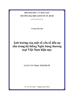 Luận văn ảnh hưởng của một số yếu tố đến nợ xấu trong hệ thống ngân hàng thương mại việt nam hiện nay