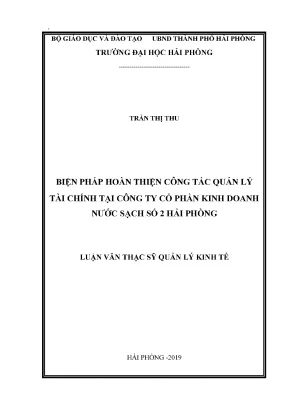 Luận văn thạc sĩ quản lý kinh tế biện pháp hoàn thiện công tác quản lý tài chính tại công ty cổ phần kinh doanh nước sạch số 2 hải phòng