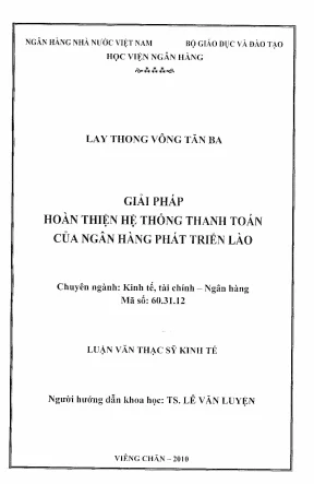 Luận văn thạc sĩ tài chính ngân hàng giải pháp hoàn thiện hệ thống thanh toán của ngân hàng phát triển lào