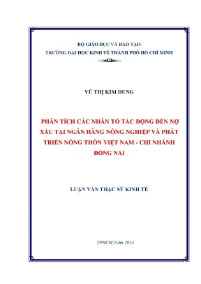 Luận văn phân tích các nhân tố tác động đến nợ xấu tại ngân hàng nông nghiệp và phát triển nông thôn việt nam chi nhánh đồng nai