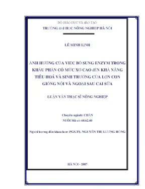 Ảnh hưởng của việc bổ sung enzym trong khẩu phần có mức xơ cao đến khả năng tiêu hóa và sinh trưởng của lợn con giống nội và ngoại sau cai sữa