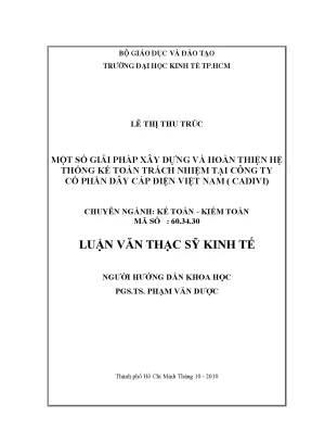 Luận văn một số giải pháp xây dựng và hoàn thiện hệ thống kế toán trách nhiệm tại công ty cổ phần dây cáp điện việt nam cadivi