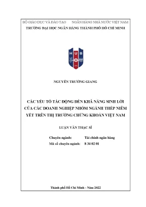Luận văn thạc sĩ tài chính ngân hàng các yếu tố tác động đến khả năng sinh lời của các doanh nghiệp nhóm ngành thép niêm yết trên thị trường chứng khoán việt nam