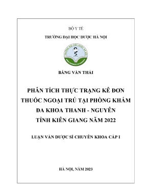 Bằng văn thái phân tích thực trạng kê đơn thuốc ngoại trú tại phòng khám đa khoa thanh nguyên tỉnh kiên giang năm 2022 luận văn dược sĩ chuyên khoa cấp i