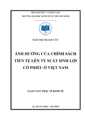 Luận văn ảnh hưởng của chính sách tiền tệ lên tỷ suất sinh lợi cổ phiếu ở việt nam