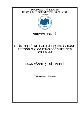 Luận văn quản trị rủi ro lãi suất tại ngân hàng thương mại cổ phần công thương việt nam