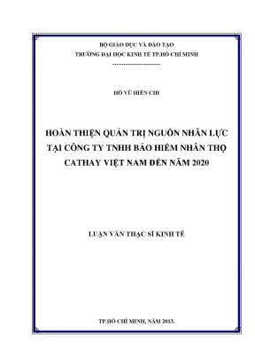 Luận văn hoàn thiện quản trị nguồn nhân lực tại công ty tnhh bảo hiểm nhân thọ cathay việt nam đến năm 2020