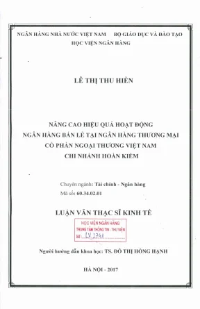 Luận văn thạc sĩ tài chính ngân hàng nâng cao hiệu quả hoạt động ngân hàng bán lẻ tại ngân hàng thương mại cổ phần ngoại thương việt nam chi nhánh hoàn kiếm