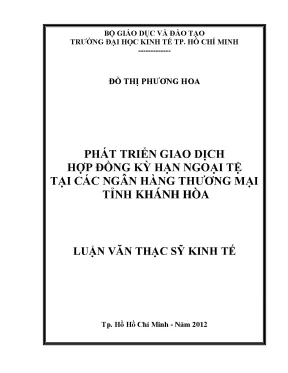 Luận văn phát triển giao dịch hợp đồng kỳ hạn ngoại tệ tại các ngân hàng thương mại tỉnh khánh hòa