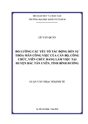 Luận văn đo lường các yếu tố tác động đến sự thoả mãn công việc của cán bộ công chức viên chức đang làm việc tại huyện bắc tân uyên tỉnh bình dương