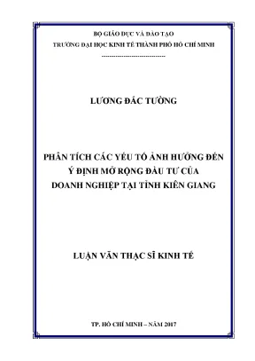 Luận văn phân tích các yếu tố ảnh hưởng đến ý định mở rộng đầu tư của doanh nghiệp tại tỉnh kiên giang