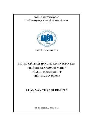 Luận văn một số giải pháp hạn chế hành vi gian lận thuế thu nhập doanh nghiệp của các doanh nghiệp tại quận 5