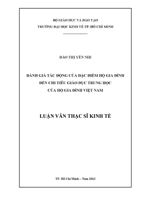Luận văn đánh giá tác động của đặc điểm hộ gia đình đến chi tiêu giáo dục trung học của hộ gia đình việt nam