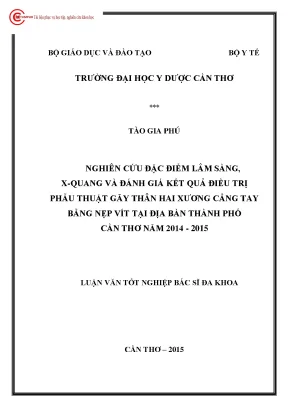 1437 nghiên cứu đặc điểm lâm sàng x quang và đánh giá kết quả điều trị phẫu thuật gãy thân 2 xương cẳng tay bằng nẹp vít tại địa bàn tp cần thơ năm 2014 20
