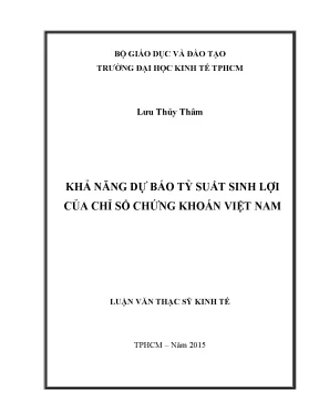 Luận văn khả năng dự báo tỷ suất sinh lợi của chỉ số chứng khoán việt nam
