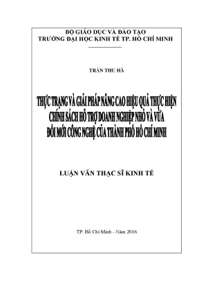 Luận văn thực trạng và giải pháp nâng cao hiệu quả thực hiện chính sách hỗ trợ doanh nghiệp nhỏ và vừa đổi mới công nghệ của tphcm