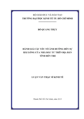 Luận văn đánh giá các yếu tố ảnh hưởng đến sự hài lòng của nhà đầu tư trên địa bàn tỉnh bến tre