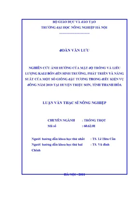 Nghiên cứu ảnh hưởng của mật độ trồng và liều lượng kali bón đến sinh trưởng phát triển và năng suất của một số giống đậu tương trong điều kiện vụ đông năm 2010 tại huyện