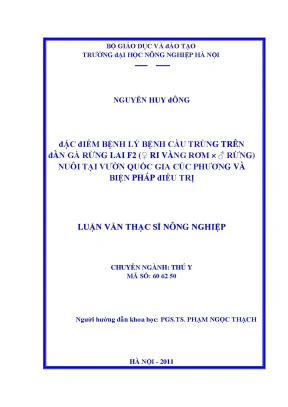 Đặc điểm bệnh lý bệnh cầu trùng trên đàn gà rừng lai f2 ri vàng rơm x rừng nuôi tại vườn quốc gia cúc phương và biện pháp điều trị