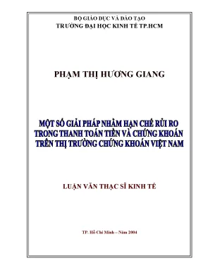 Luận văn một số giải pháp nhằm hạn chế rủi ro trong thanh toán tiền và chứng khoán trên thị trường chứng khoán việt nam