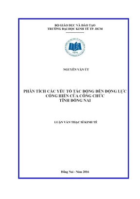 Luận văn phân tích các yếu tố tác động đến động lực cống hiến của công chức tỉnh đồng nai