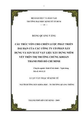 Luận văn cấu trúc vốn cho chiến lược phát triển dài hạn của các công ty cổ phần xây dựng và sản xuất vật liệu xây dựng niêm yết trên thị trường chứng khoán tp hcm luận văn thạc sĩ