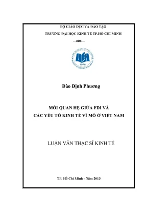 Luận văn mối quan hệ giữa fdi và các yếu tố kinh tế vĩ mô ở việt nam