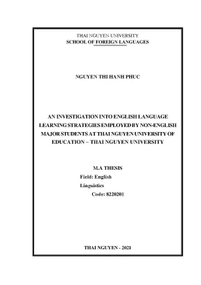 Aninvestigation into english language learning strategies employed by non english major students at thai nguyen university of education thai nguyen university