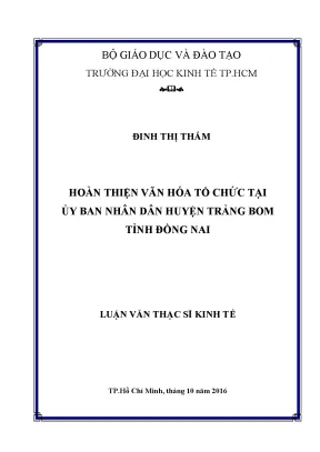 Luận văn hoàn thiện văn hóa tổ chức tại ủy ban nhân dân huyện trảng bom tỉnh đồng nai