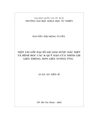 Luận án tiến sĩ toán học một vài lớp đại số lie giải được đặc biệt và hình học các k quỹ đạo của nhóm lie liên thông đơn liên tương ứng