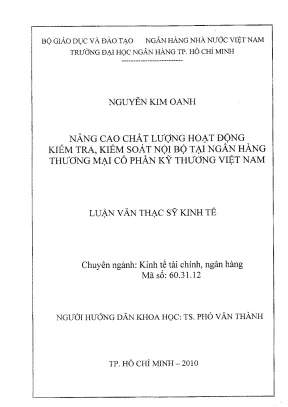 Luận văn thạc sĩ nâng cao chất lượng hoạt động kiểm tra kiểm soát nội bộ tại ngân hàng thương mại cổ phần kỹ thương việt nam