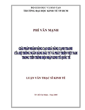 Luận văn giải pháp nhằm nâng cao khả năng cạnh tranh của hệ thống ngân hàng đầu tư và phát triển việt nam trong tiến trình hội nhập kinh tế quốc tế