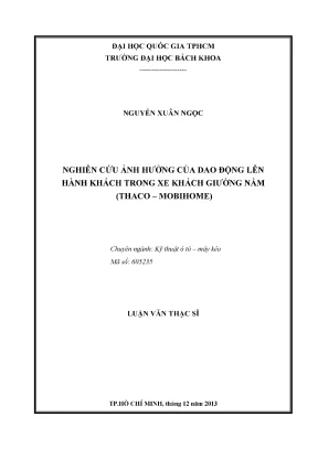 Luận văn thạc sĩ kỹ thuật ô tô máy kéo nghiên cứu ảnh hưởng của dao động lên hành khách trong xe khách giường nằm thaco mobihome