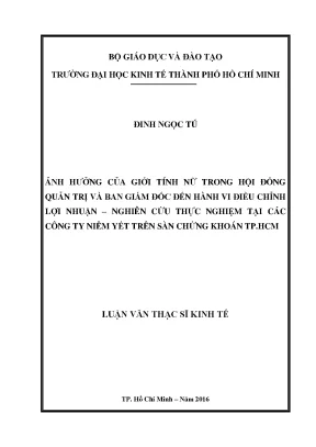 Luận văn ảnh hưởng của giới tính nữ trong hội đồng quản trị và ban giám đốc đến hành vi điều chỉnh lợi nhuận nghiên cứu thực nghiệm tại các công ty niêm yết trên sàn chứng khoán tp hcm