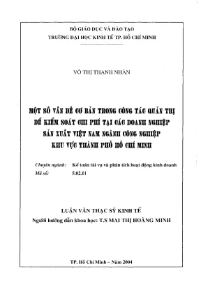 Luận văn một số vấn đề cơ bản trong công tác quản trị để kiểm soát chi phí tại các doanh nghiệp sản xuất việt nam ngành công nghiệp khu vực thành phố hồ chí minh