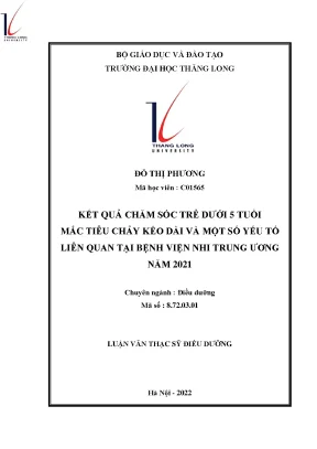 Kết quả chăm sóc trẻ dưới 5 tuổi mắc tiêu chảy kéo dài và một số yếu tố liên quan tại bệnh viện nhi trung ương năm 2021