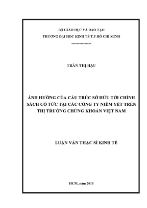Luận văn ảnh hưởng của cấu trúc sở hữu lên chính sách cổ tức của các công ty niêm yết trên thị trường chứng khoán việt nam