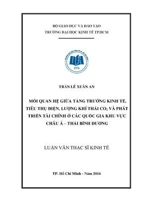 Luận văn mối quan hệ giữa tăng trưởng kinh tế tiêu thụ điện lượng khí thải co2 và phát triển tài chính ở các quốc gia khu vực châu á thái bình dương