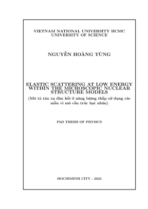Luận án tiến sĩ vật lý elastic scattering at low energy within the microscopic nuclear structure models