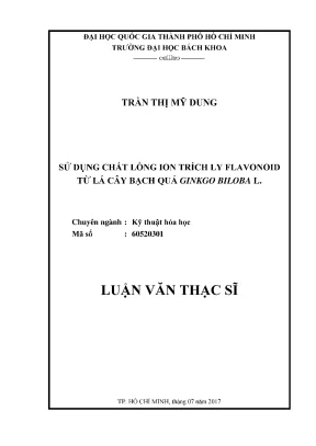 Luận văn thạc sĩ kỹ thuật hóa học sử dụng chất lỏng ion trích ly flavonoid từ lá cây bạch quả ginkgo billoba l