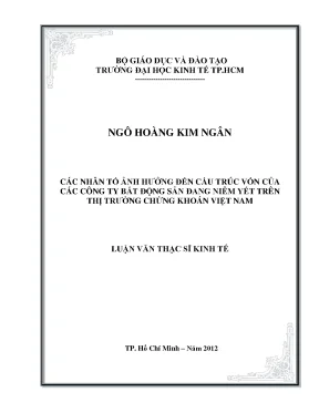 Luận văn các nhân tố ảnh hưởng đến cấu trúc vốn của các công ty bất động sản đang niêm yết trên thị trường chứng khoán việt nam